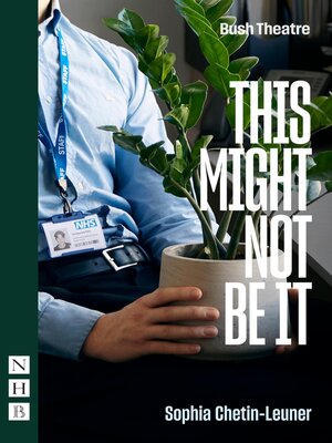 cover image of This Might Not Be It (NHB Modern Plays)